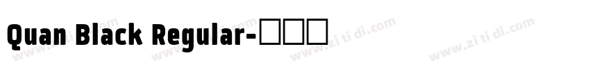 Quan Black Regular字体转换